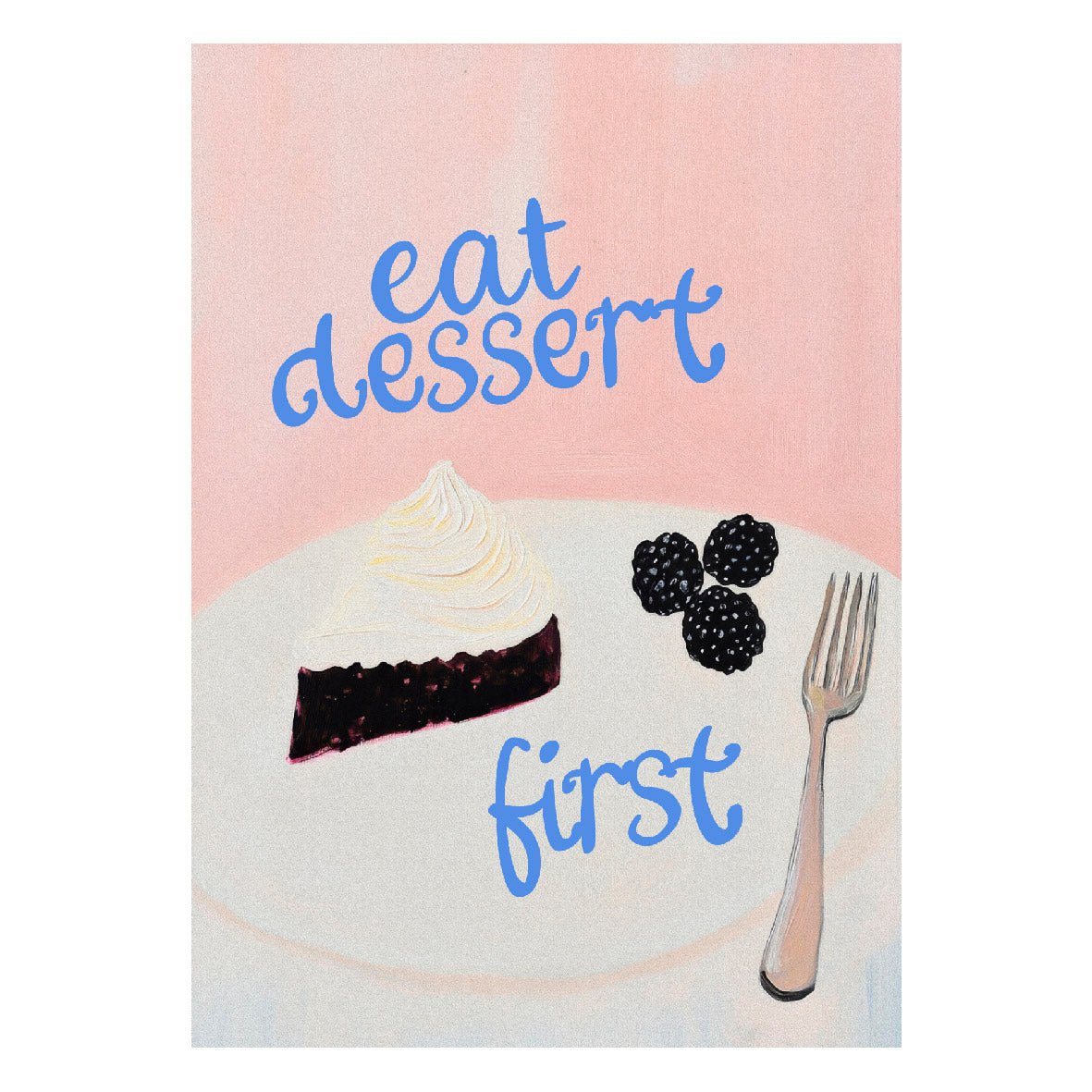 Decorative "Coquette Collection: Eat Dessert First" Posters | High - Quality Print | Repositionable Adhesive - Pasquín