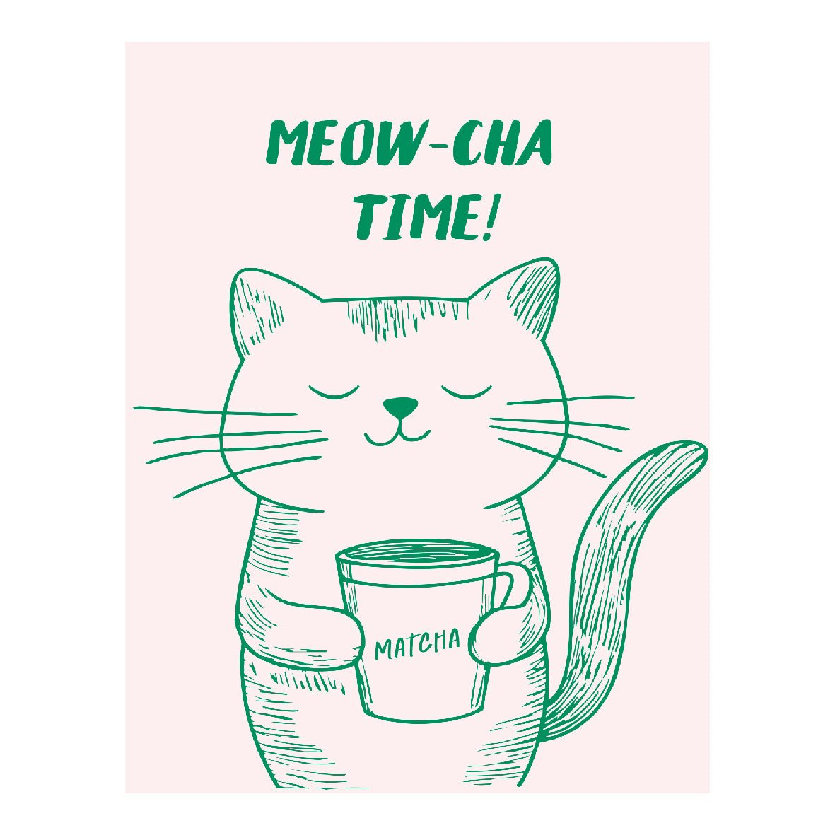 Decorative "Meow - cha Time!" Poster | High - Quality Print | Repositionable Adhesive - Pasquín